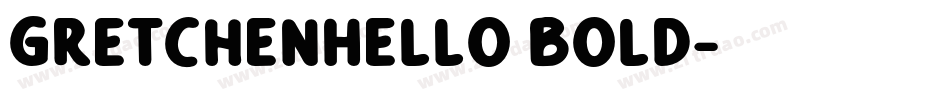 GretchenHello Bold字体转换